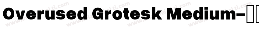 Overused Grotesk Medium字体转换